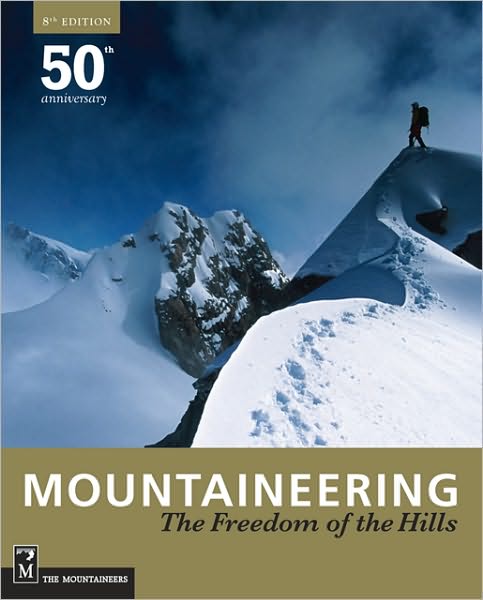 Mountaineering: The Freedom of the Hills
