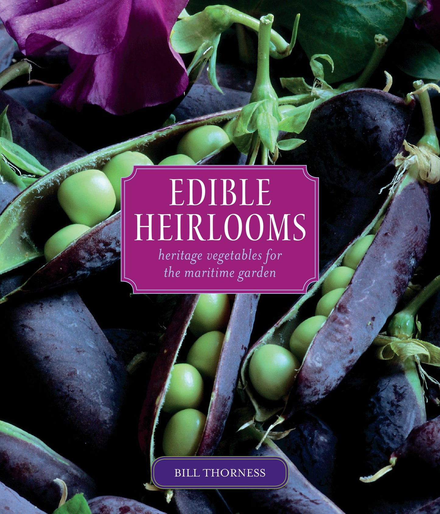 Edible Heirlooms: Heritage Vegetables for the Maritme Garden
