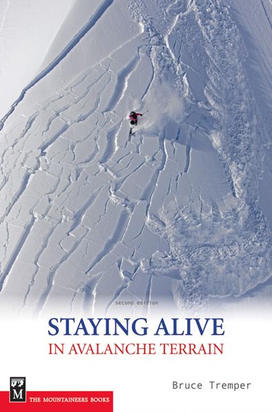 Staying Alive in Avalanche Terrain