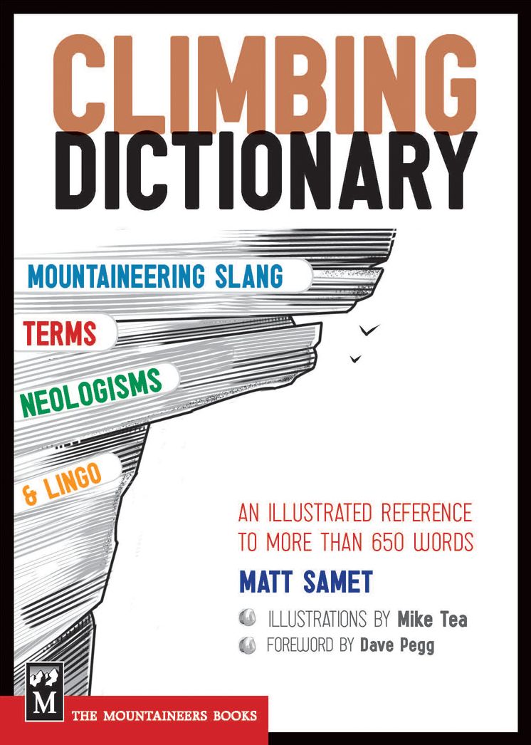 Climbing Dictionary: Mountaineering Slang, Terms, Neologisms and Lingo