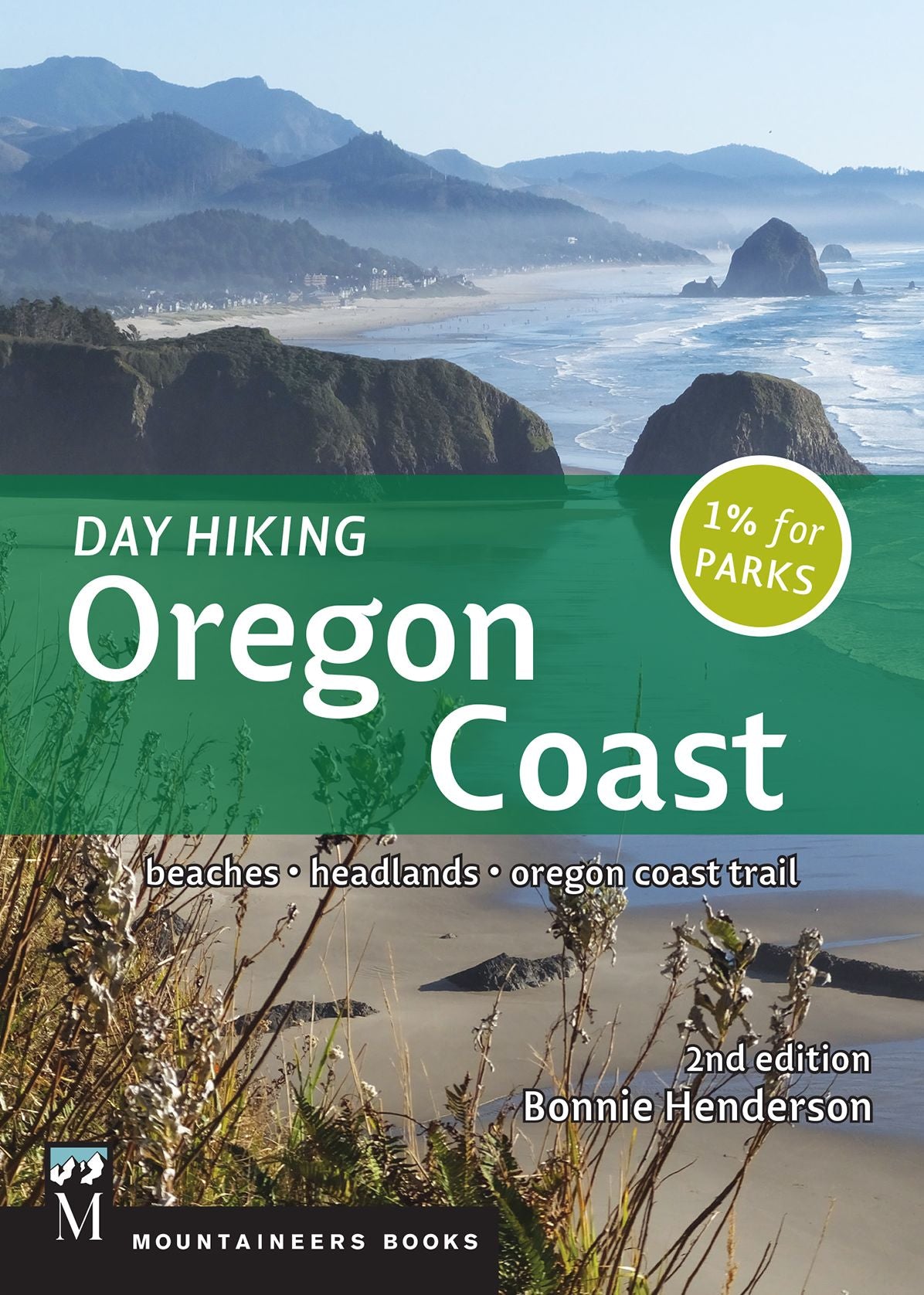 Day Hiking Oregon Coast 2nd Edition: Beaches, Headlands, Coastal Trail