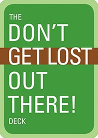 Don't Get Lost Out There! Deck