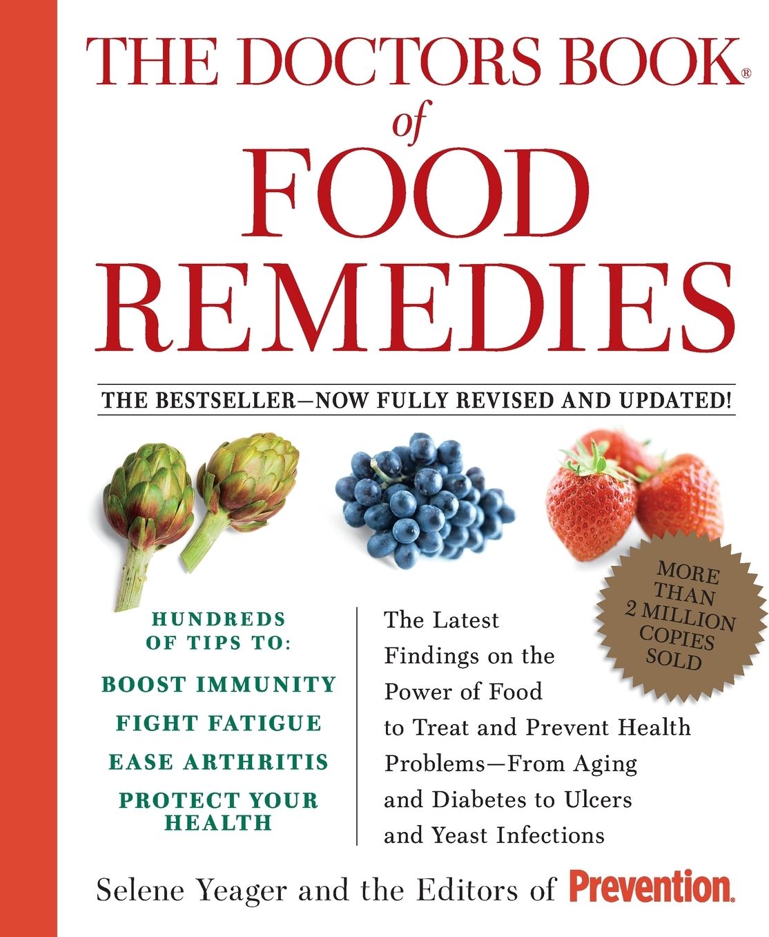 Doctors Book of Food Remedies: The Newest Discoveries in the Power of Food to Treat and Prevent Health Problems - From Aging and Diabetes to Ulcers and Yeast Infections