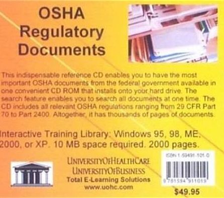 Osha Regulatory Documents: A Reference of Federal Documents Pertaining to Osha Workplace Safety Regulations for All Industries as an Aid to Compliance