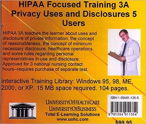 HIPAA Focused Training 3A: Privacy Uses and Disclosures 5 Users