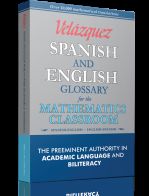 Velázquez Spanish and English Glossary for the Mathematics Classroom