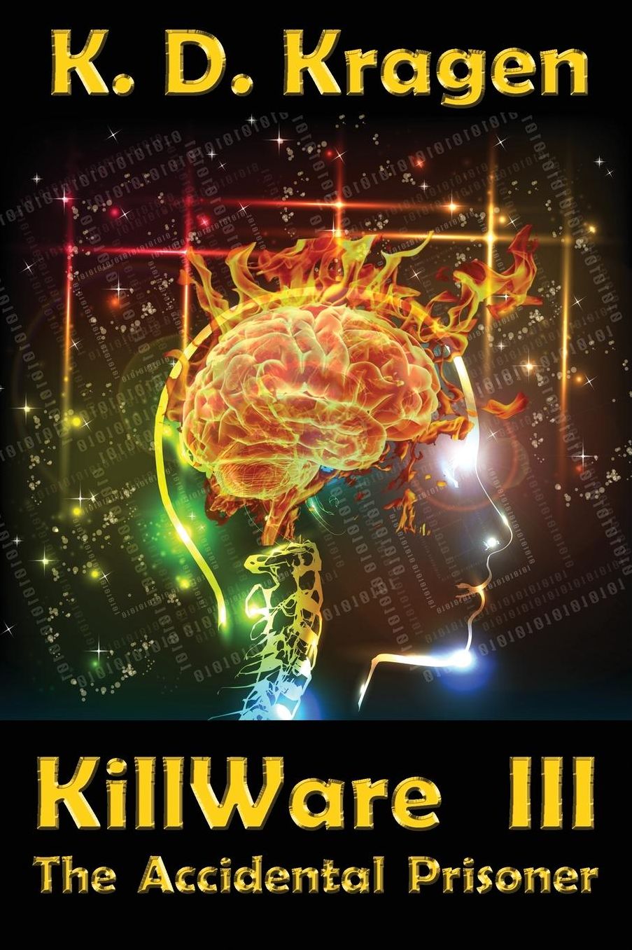 KillWare III: The Accidental Prisoner