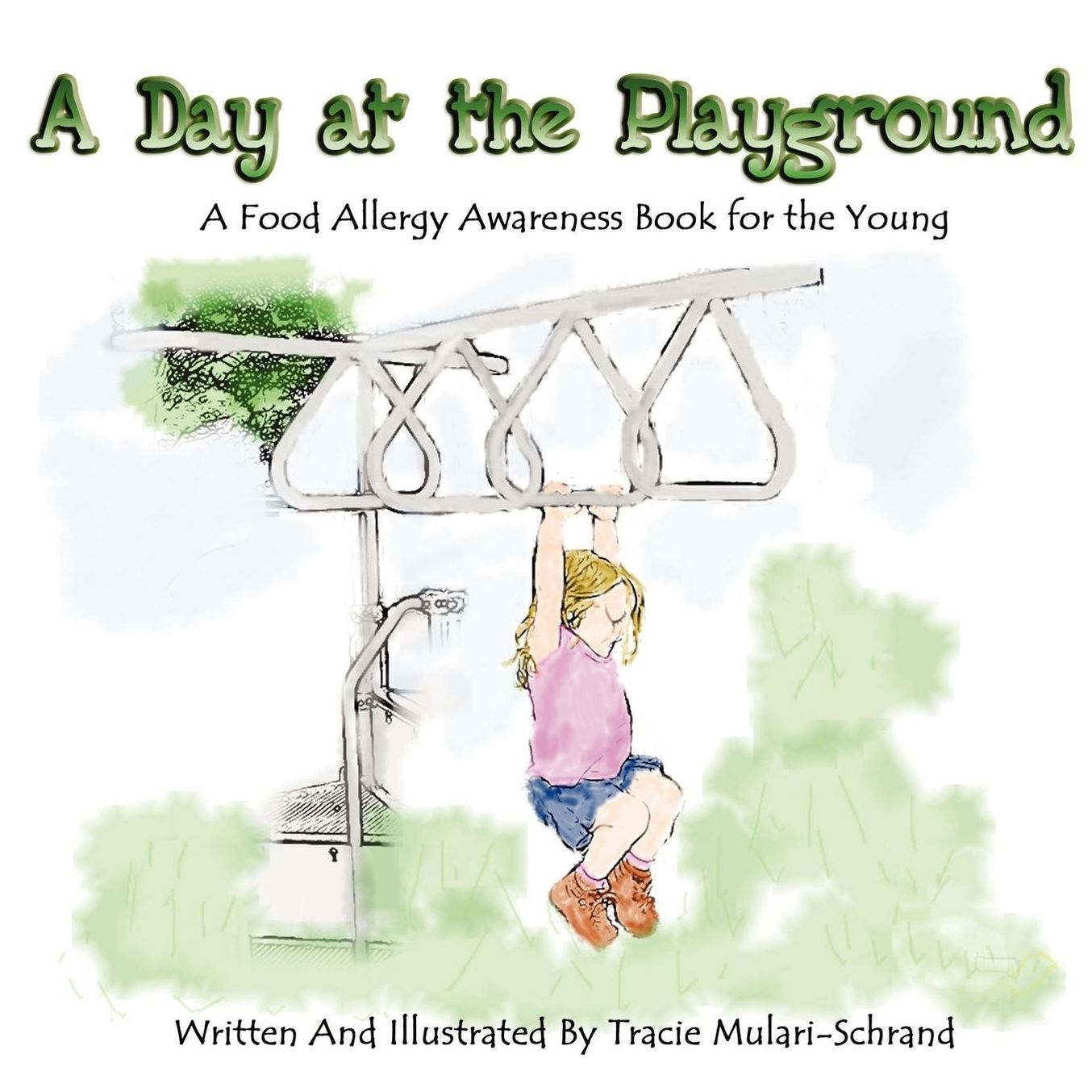 A Day at the Playground: A Food Allergy Awareness Book for the Young