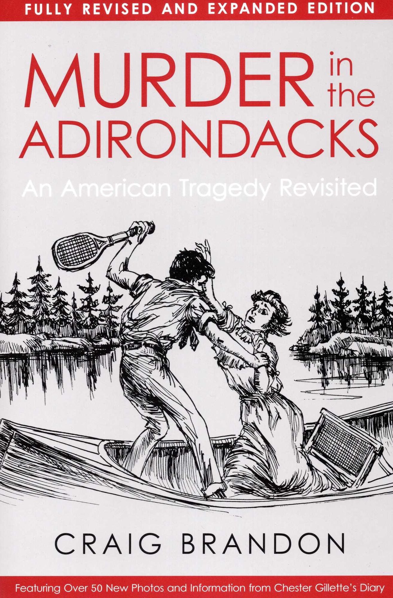 Murder in the Adirondacks: An American Tragedy Revisited