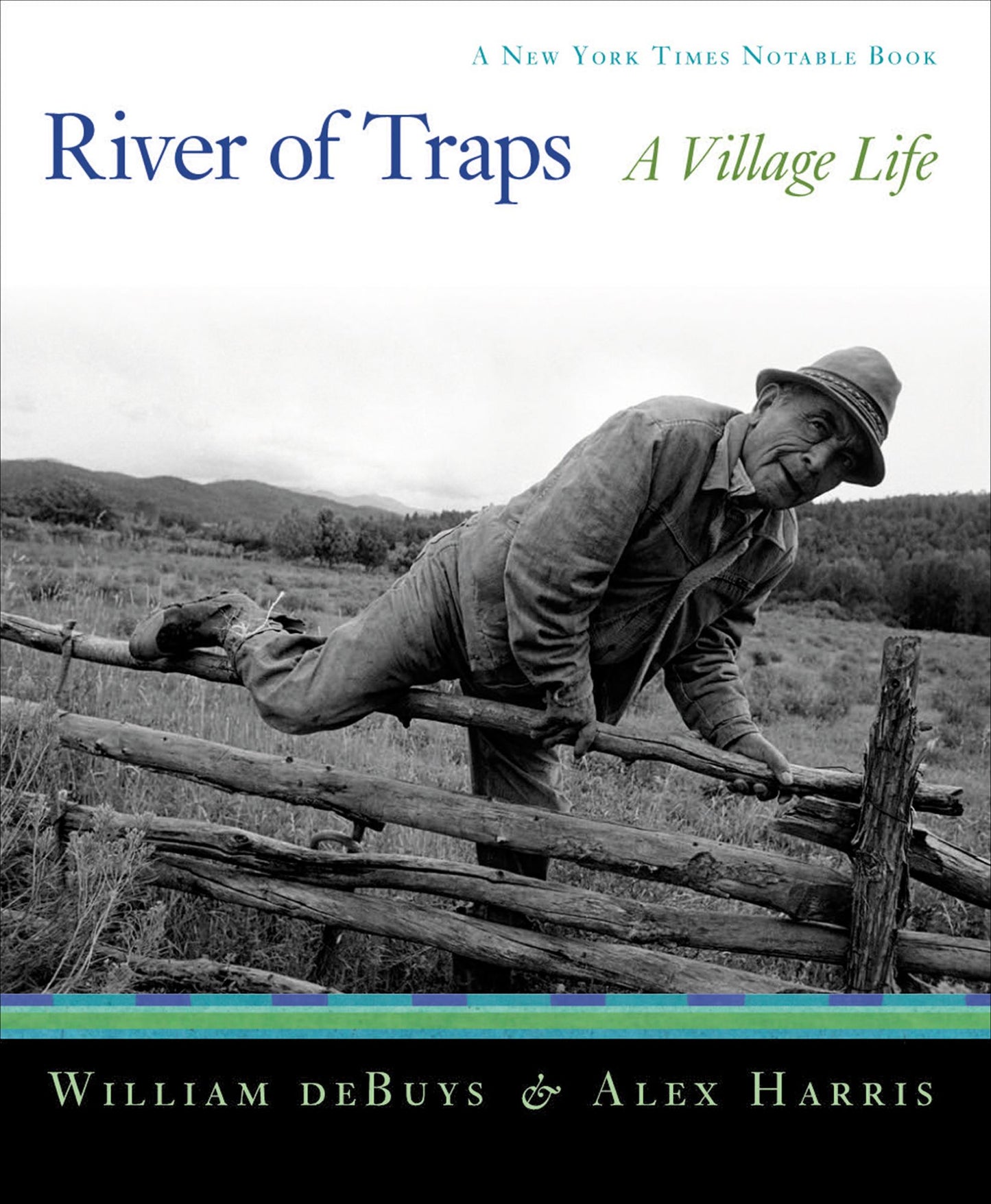 River of Traps: A New Mexico Mountain Life (New York Times Notable Book Series)