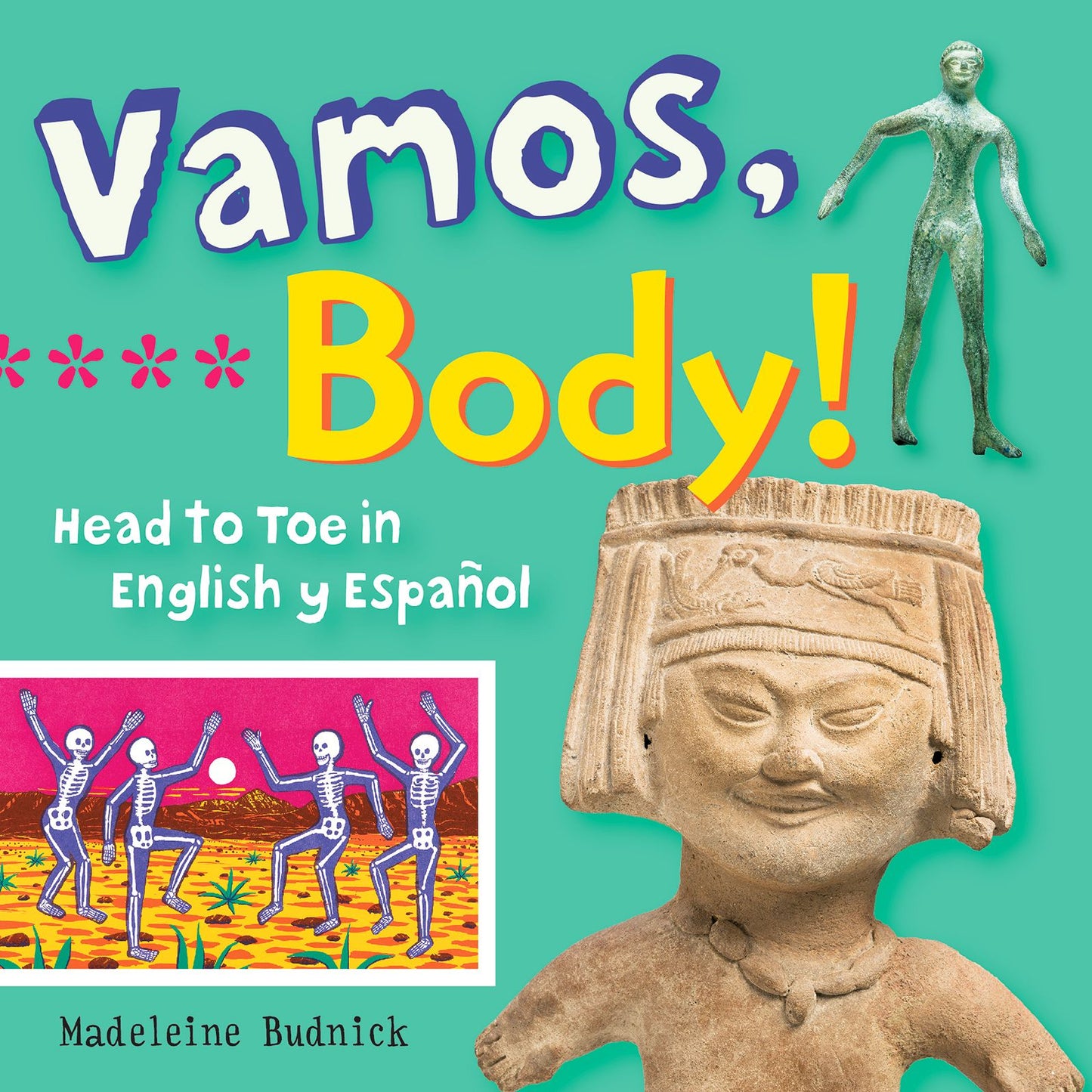 Vamos, Body!: Head to Toe in English y Espanol