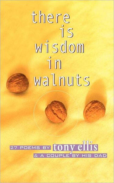 There is Wisdom in Walnuts