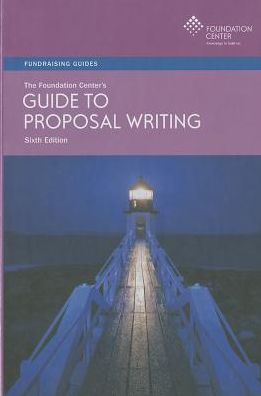 The Foundation Center's Guide to Proposal Writing