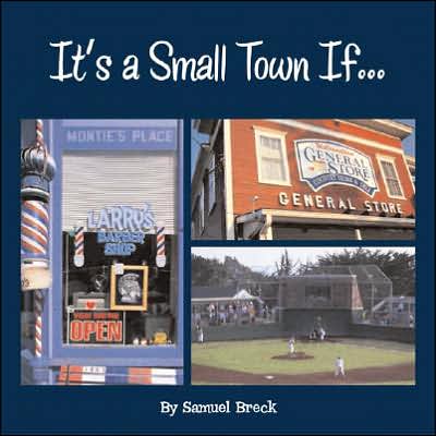 It's Small Town If...