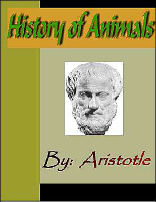 History of Animals - ARISTOTLE