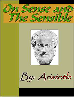 On Sense and the Sensible - ARISTOTLE