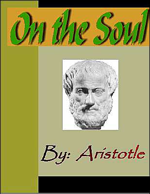 On the Soul - ARISTOTLE