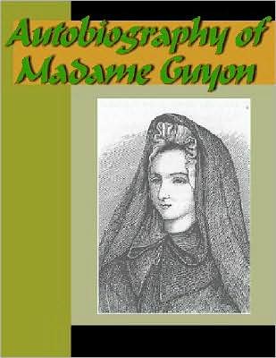 Autobiography of Madame Guyon