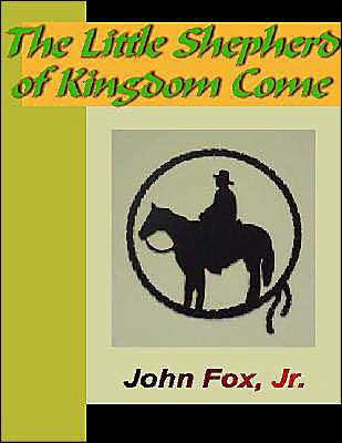 The Little Shepherd of Kingdom Come