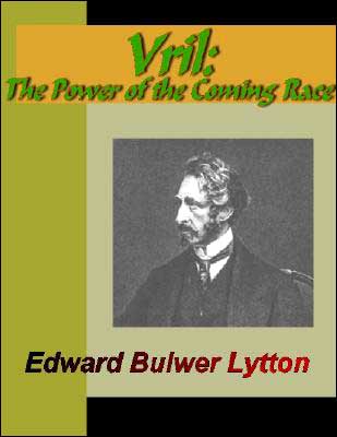 VRIL - The Power of the Coming Race