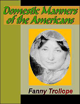 Domestic Manners of the Americans