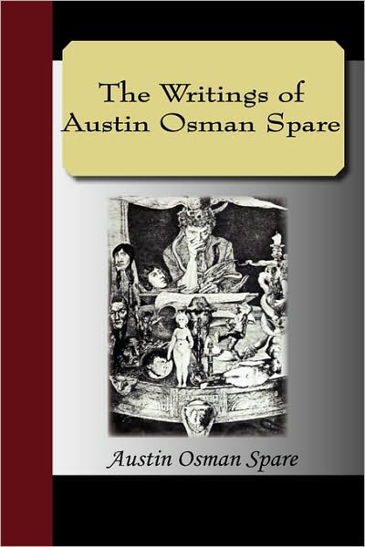 The Writings Of Austin Osman Spare