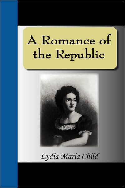 A Romance Of The Republic