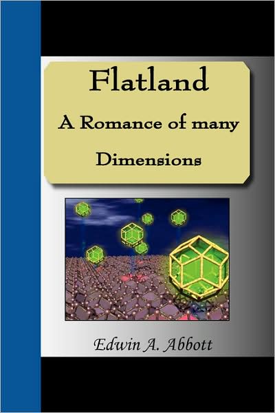 Flatland - A Romance Of Many Dimensions