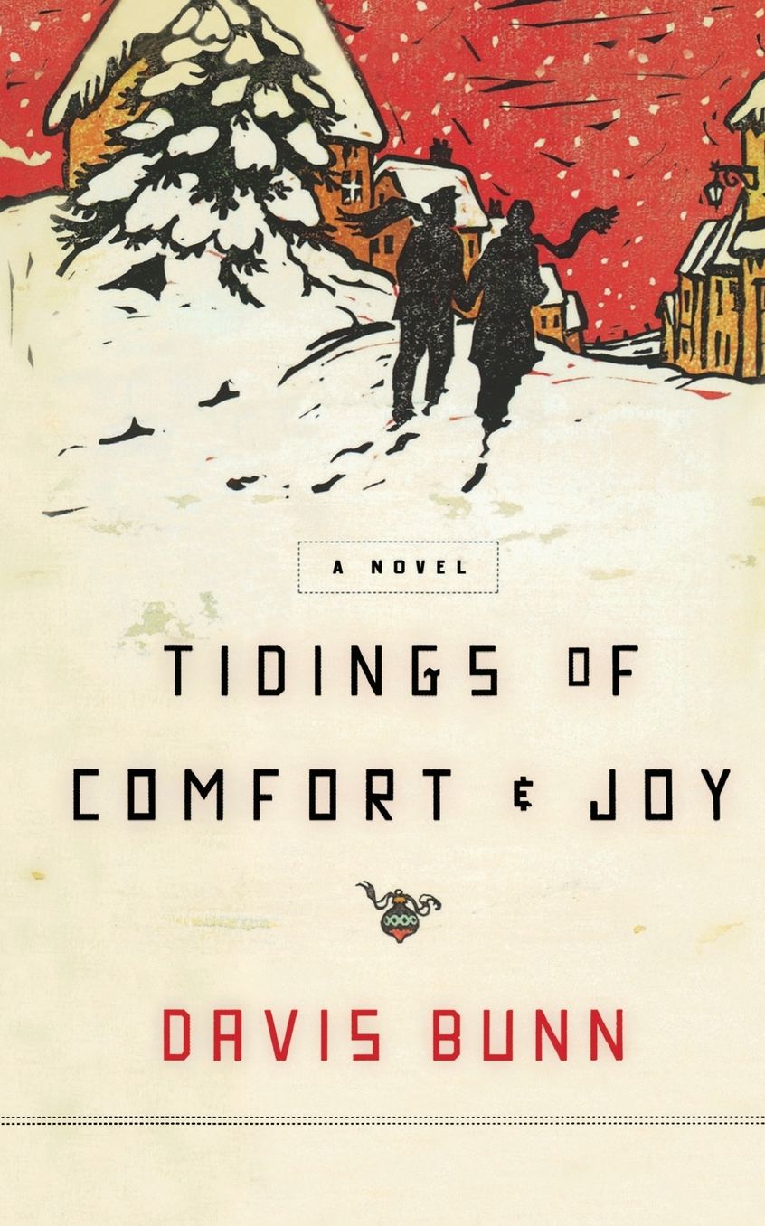 Tidings of Comfort and Joy: A Classic Christmas Novel of Love, Loss, and Reunion