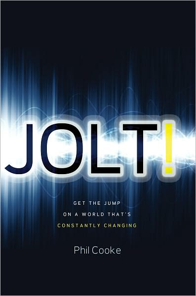 Jolt!: Get the Jump on a World That's Constantly Changing