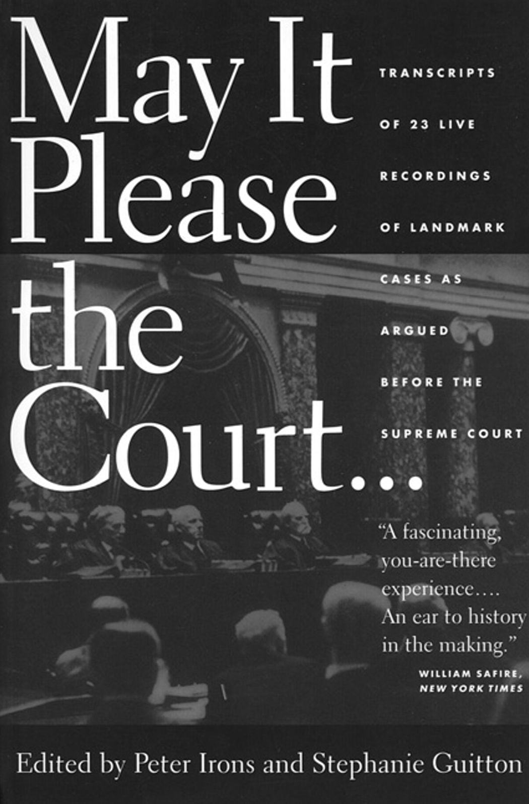 May It Please the Court: Transcripts of 23 Live Recordings of Landmark Cases as Argued Before the Supreme Court (with MP3 Audio CDs)