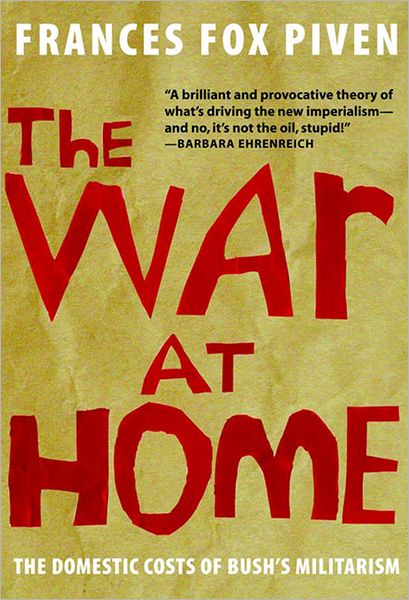 War at Home: The Domestic Costs of Bush's Militarism