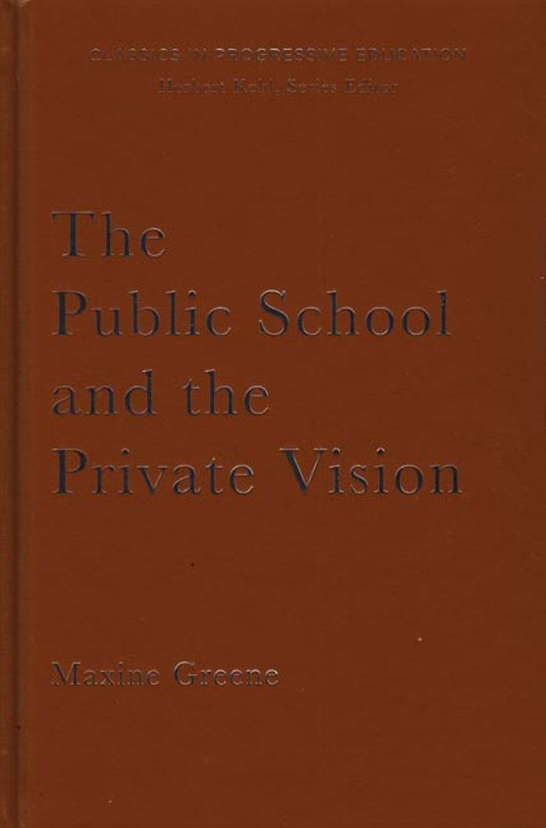 Public School and the Private Vision: A Search for America in Education and Literature