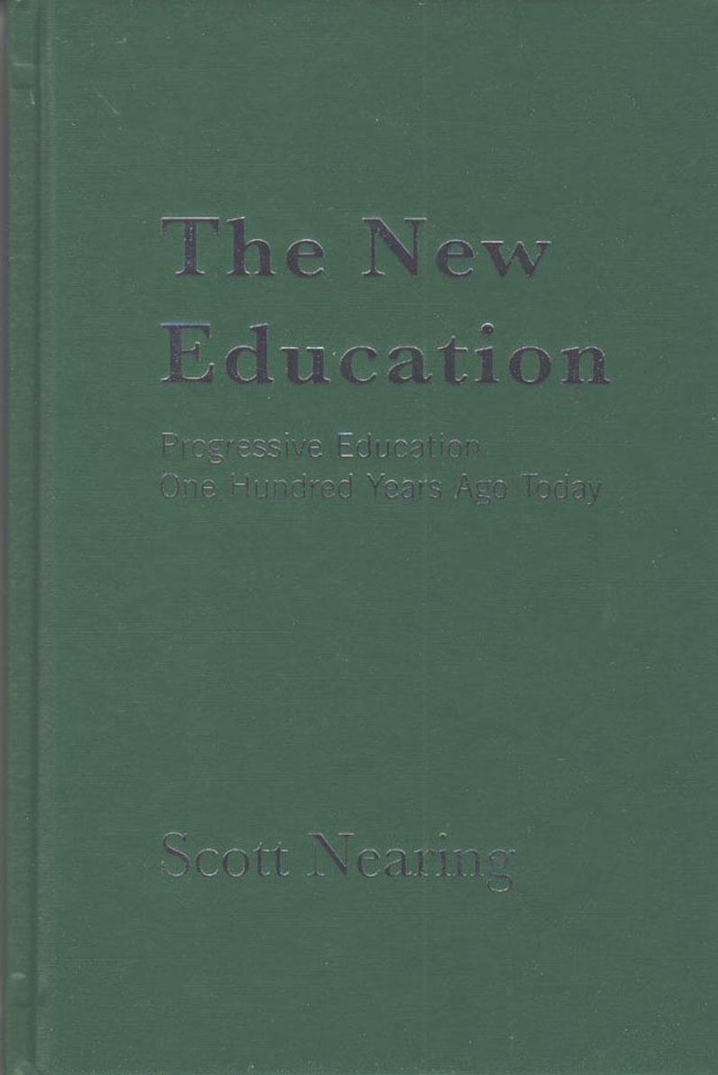 New Education: Progressive Education One Hundred Years Ago Today