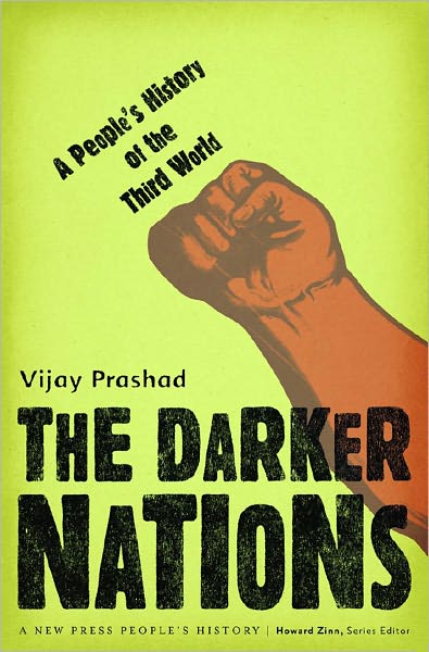 Darker Nations: A People's History of the Third World