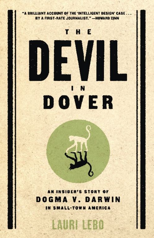 Devil in Dover: An Insider's Story of Dogma V. Darwin in Small-Town America