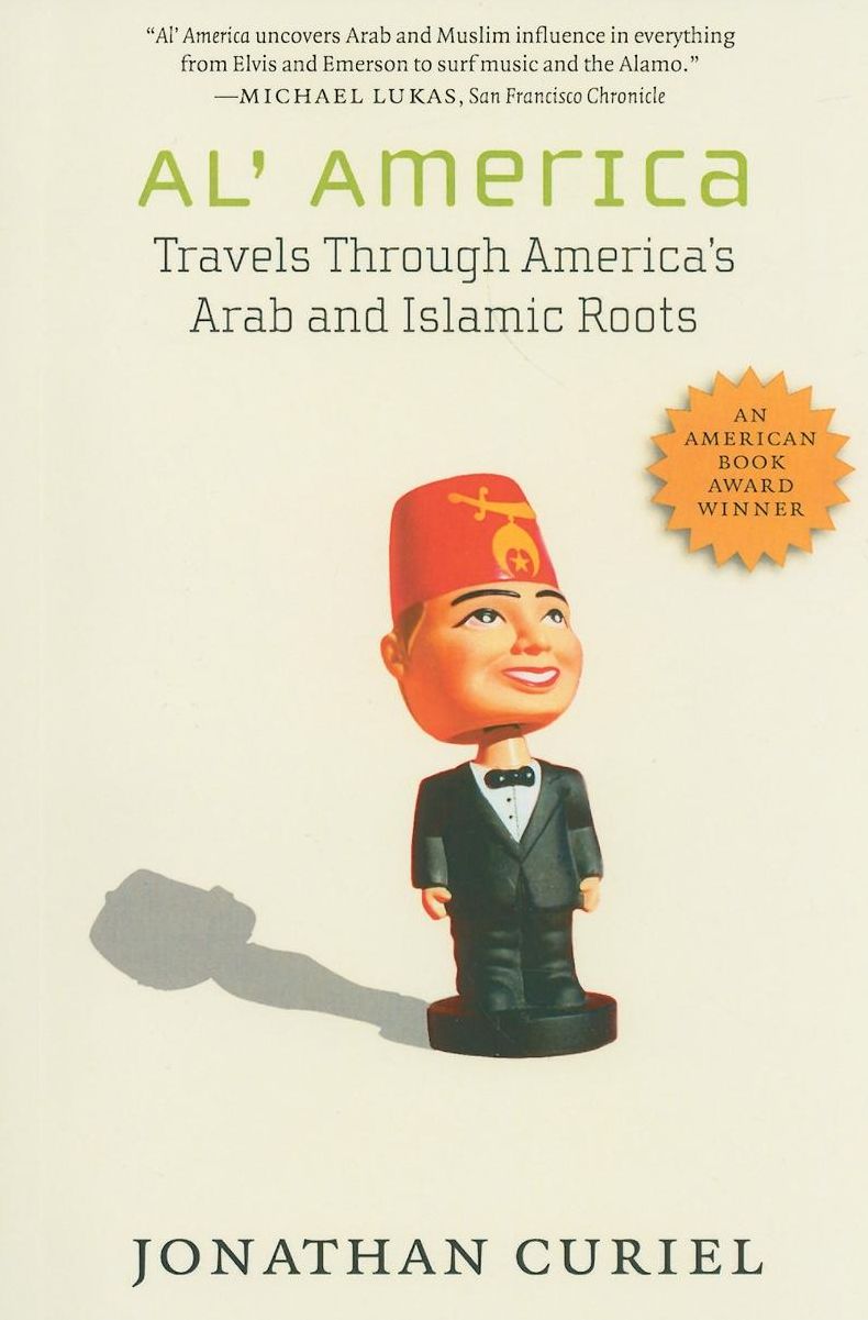 Al' America: Travels through America's Arab and Islamic Roots