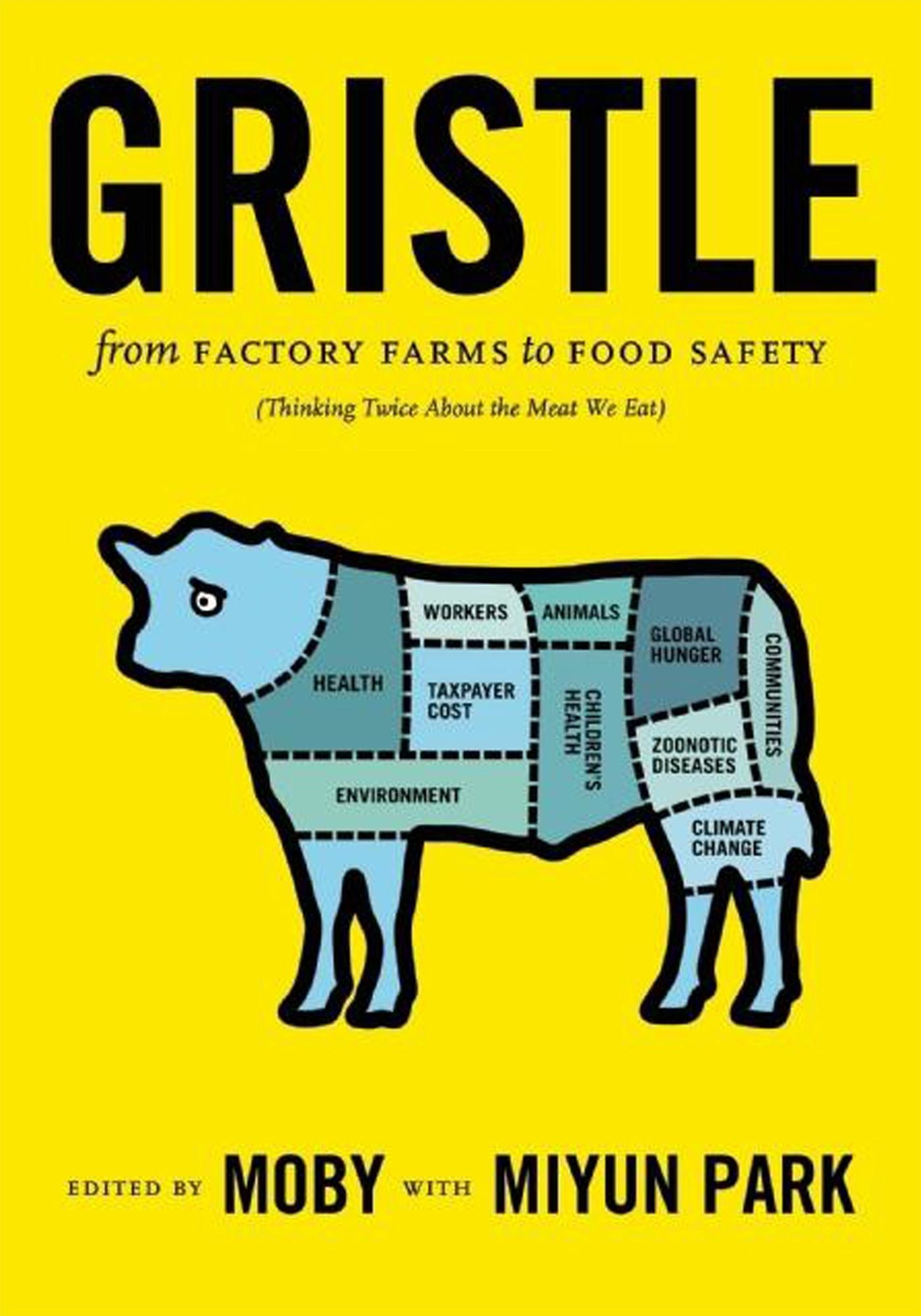 Gristle: From Factory Farms to Food Safety