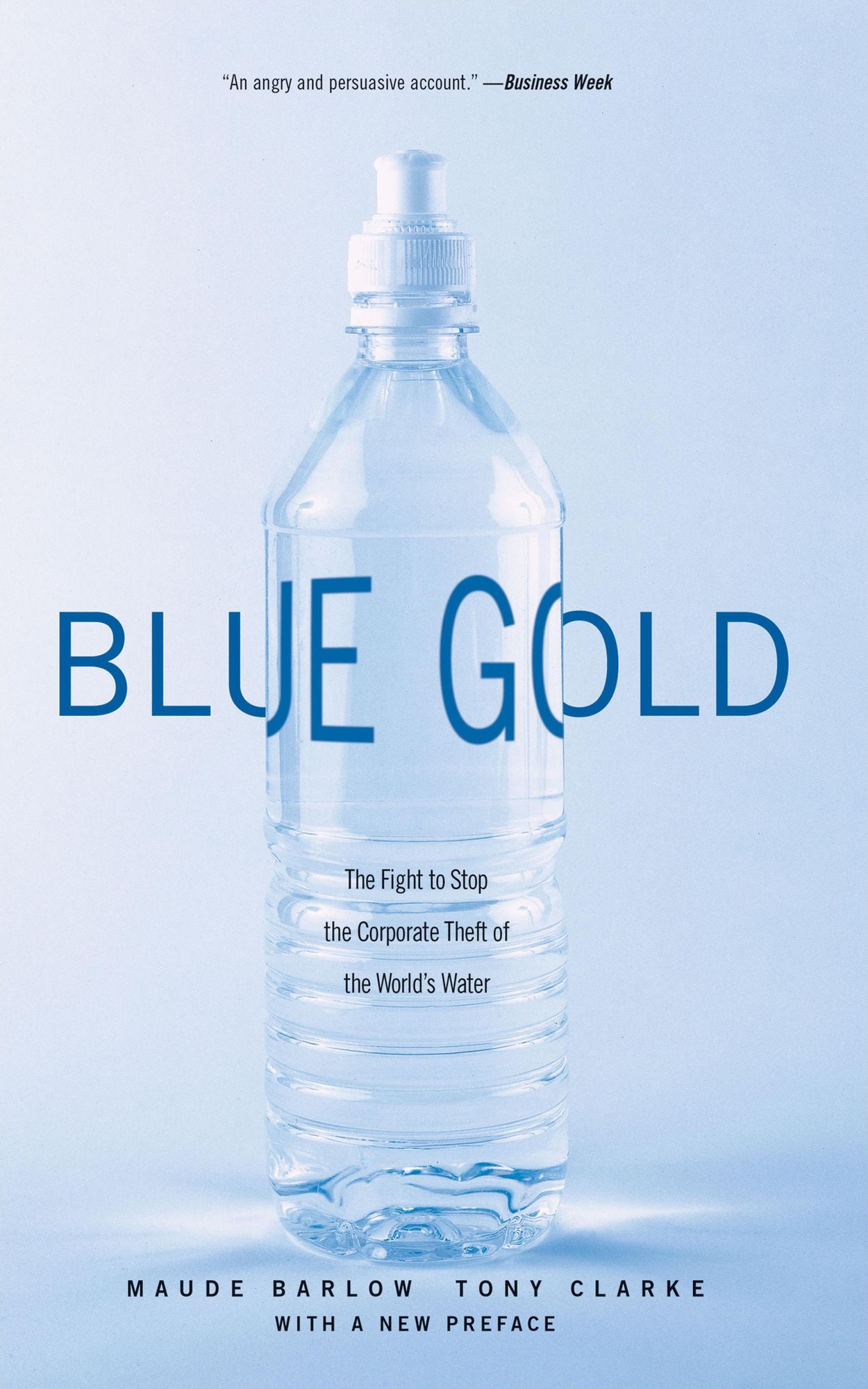 Blue Gold: The Fight to Stop the Corporate Theft of the World's Water
