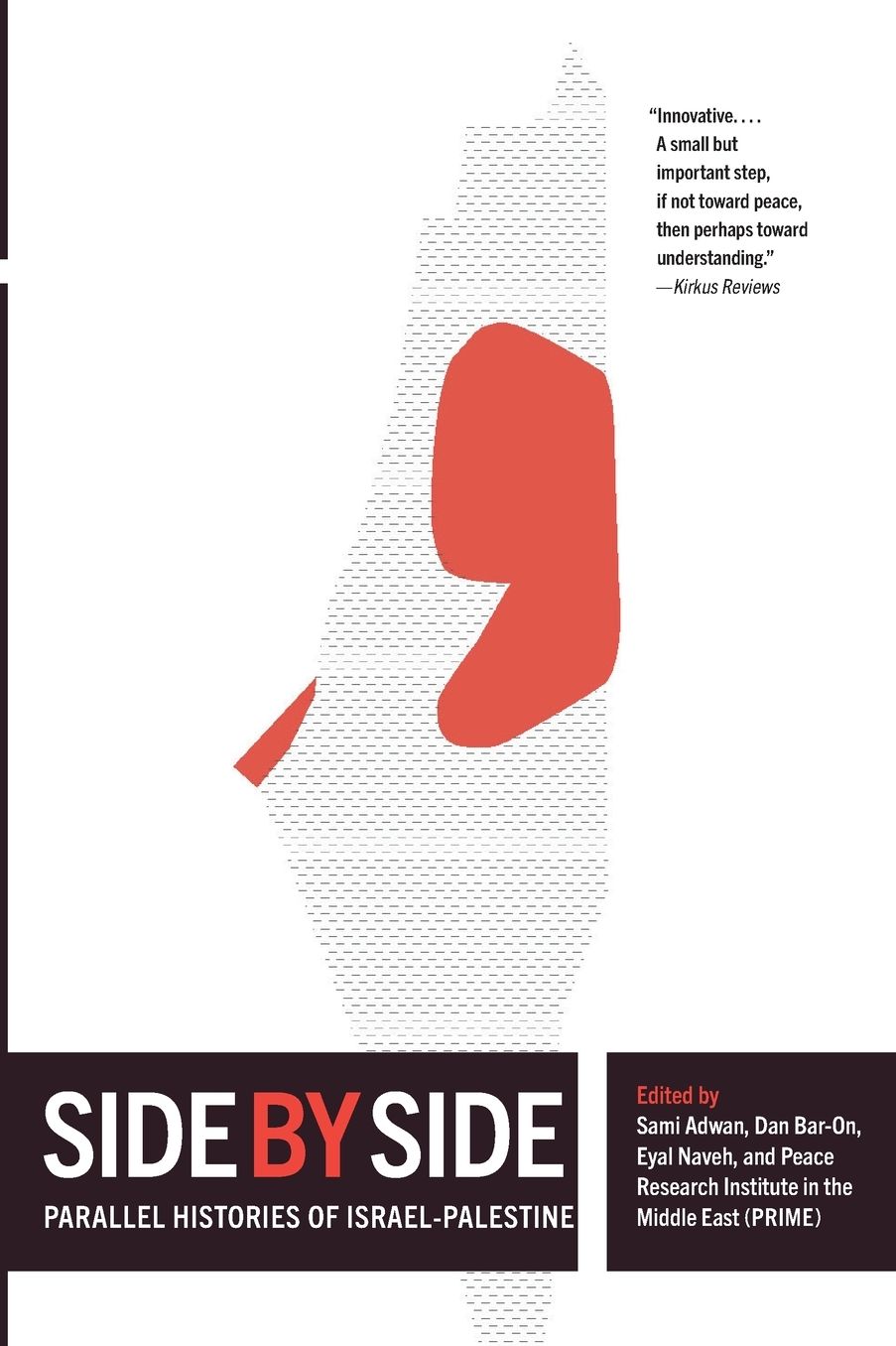 Side by Side: Competing Histories of Israel/Palestine
