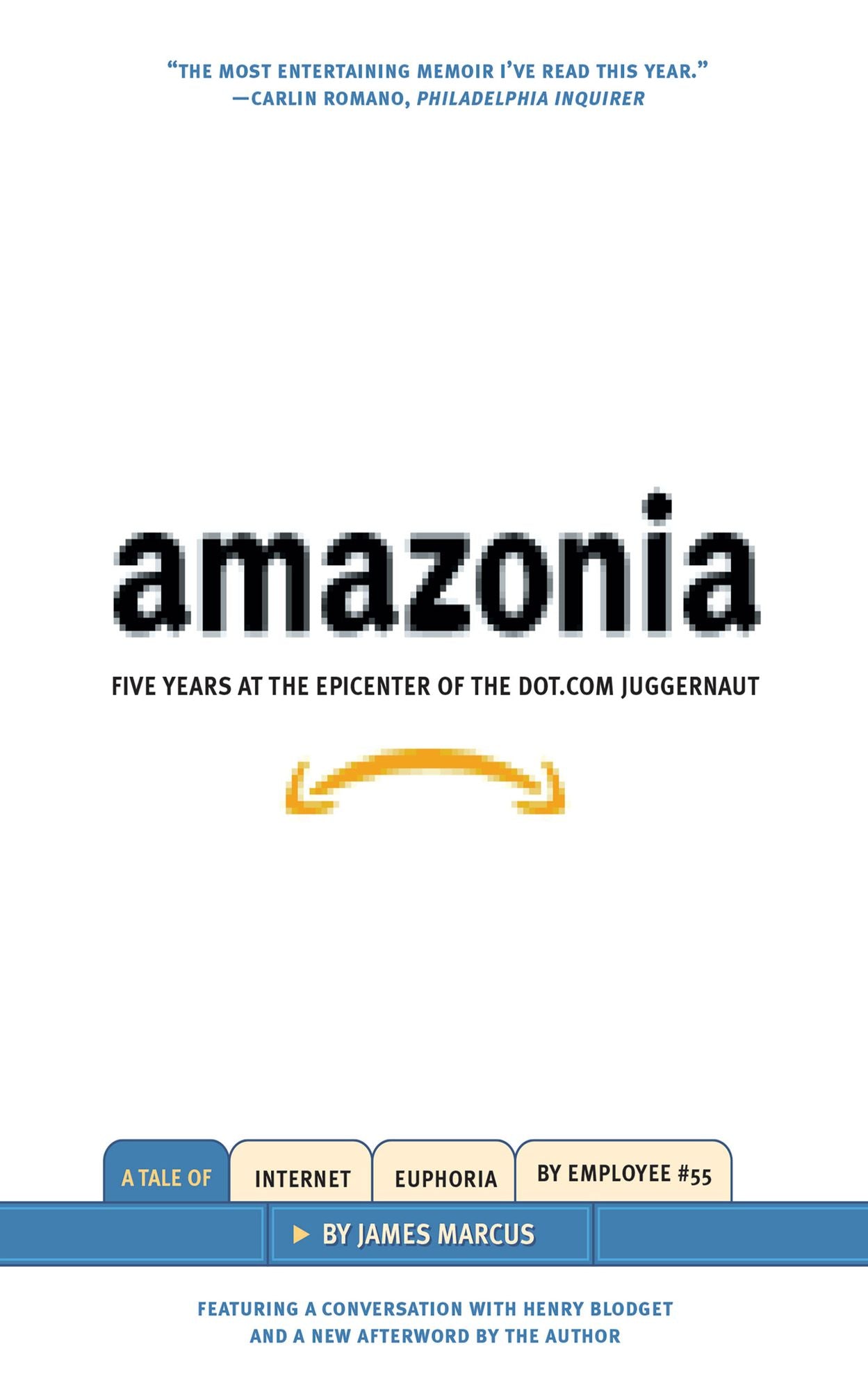 Amazonia: Five Years at the Epicenter of the Dot.Com Juggernaut