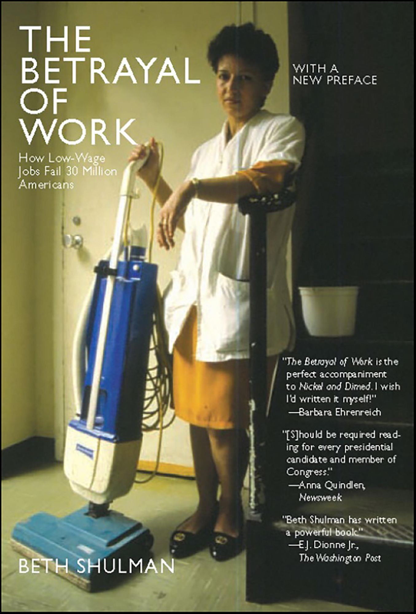 The Betrayal of Work: How Low-wage Jobs Fail 30 Million Americans And Their Families