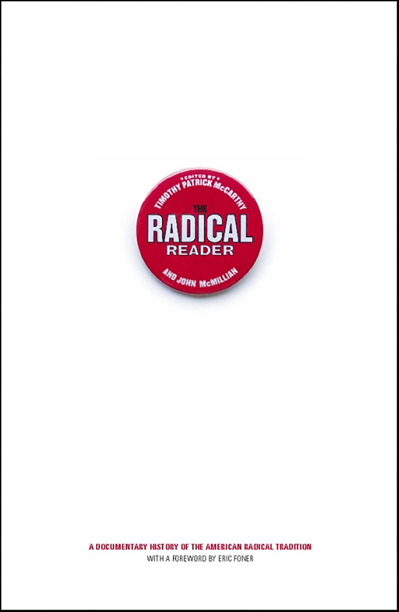 The Radical Reader: A Documentary History of the American Radical Tradition