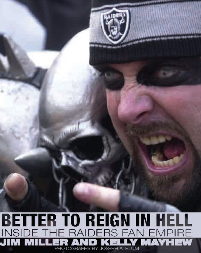 Better to Reign in Hell: Inside the Raiders Fan Empire
