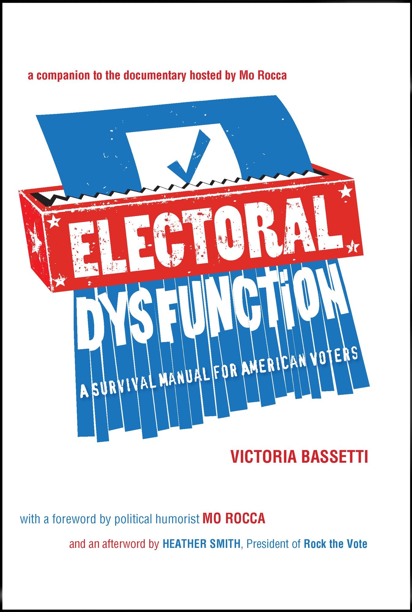 Electoral Dysfunction: A Survival Manual for American Voters