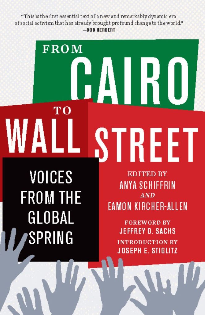 From Cairo to Wall Street: Voices from the Global Spring