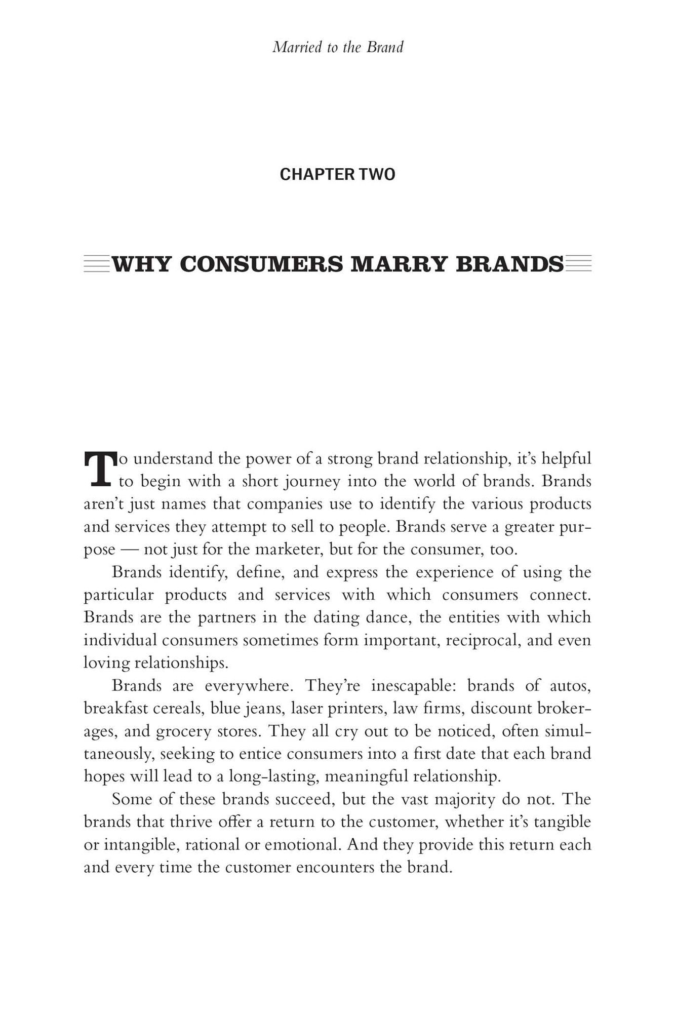 Married to the Brand: Why Consumers Bond with Some Brands for Life