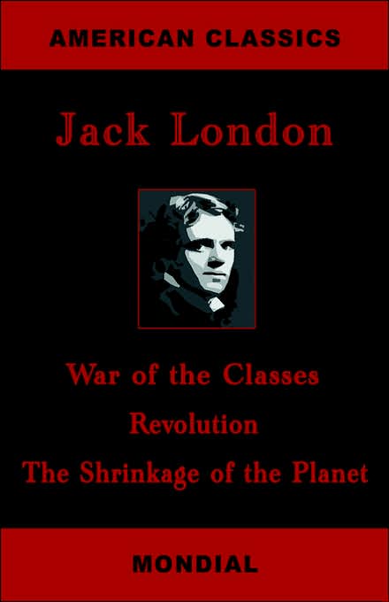 War Of The Classes. Revolution. The Shrinkage Of The Planet.
