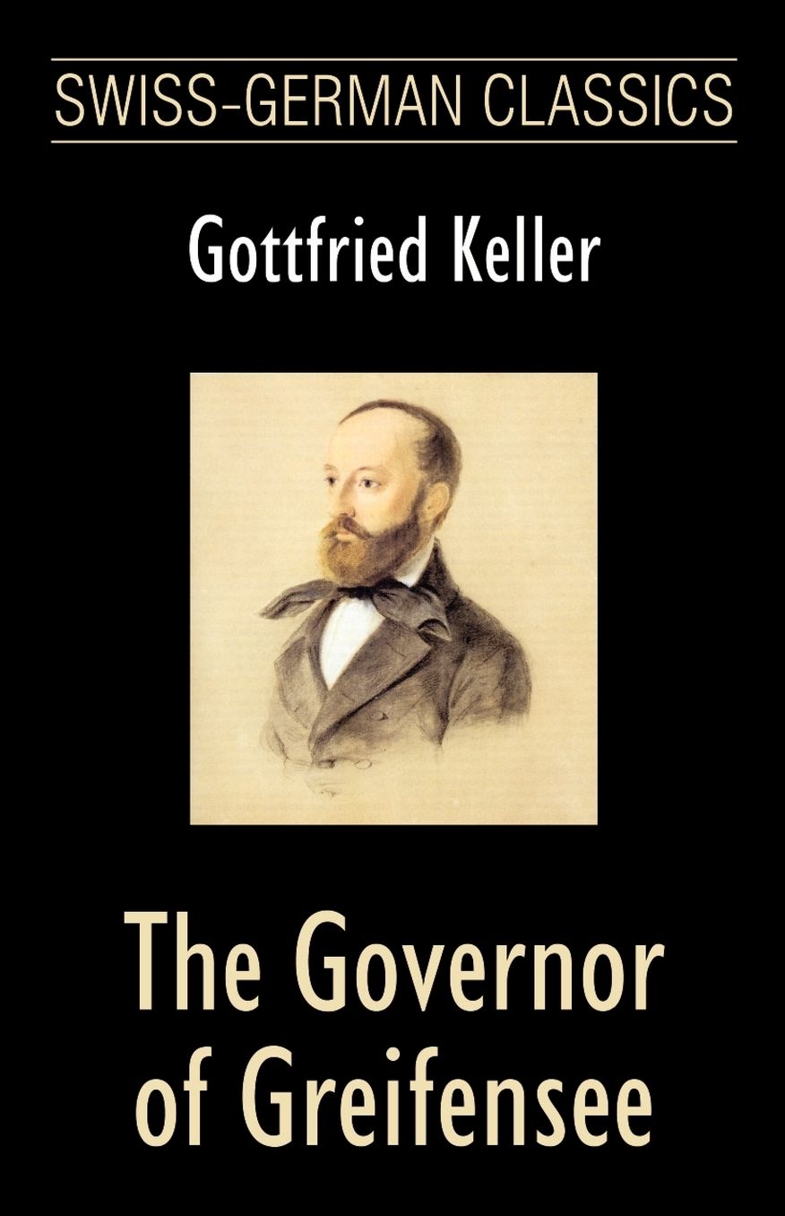 The Governor Of Greifensee (Swiss-German Classics)