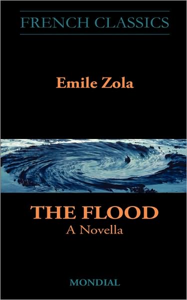 The Flood. A Novella (French Classics)